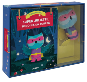 Fábrica de Contos, A: Super Juliette, heroína da soneca