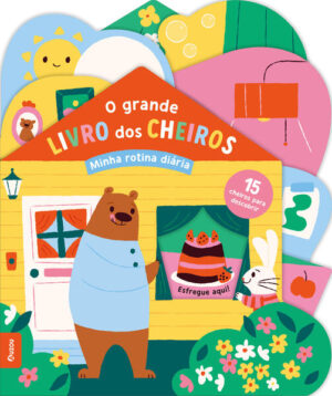 O grande livro dos cheiros: Minha rotina diária