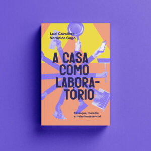 A casa como laboratório
