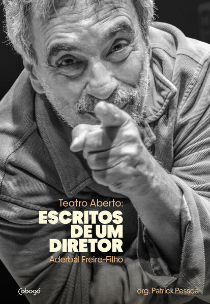 Teatro aberto: Escritos de um diretor