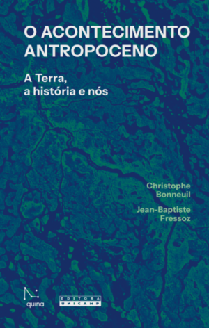 O acontecimento Antropoceno