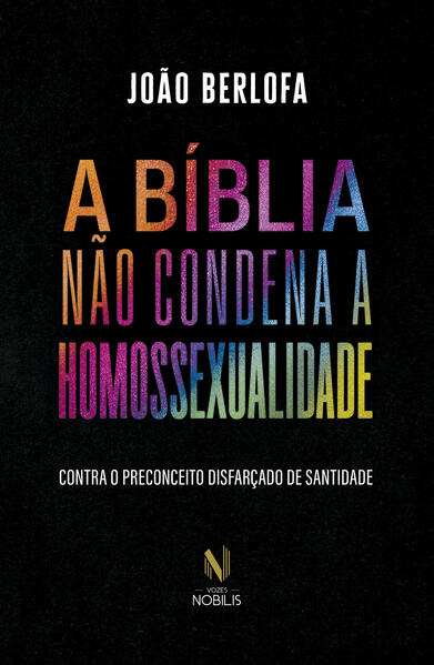 A bíblia não condena a homossexualidade