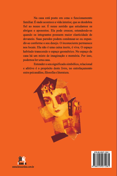 Casa - Estudo psicanalítico, filosófico e literário do habitar - Imagem 2