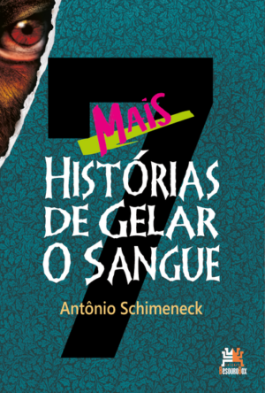 Mais 7 histórias de gelar o sangue
