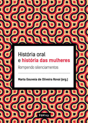 História oral e história das mulheres