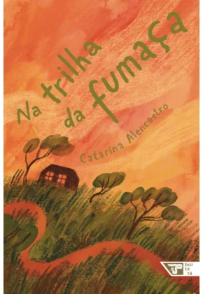 Na trilha da fumaça