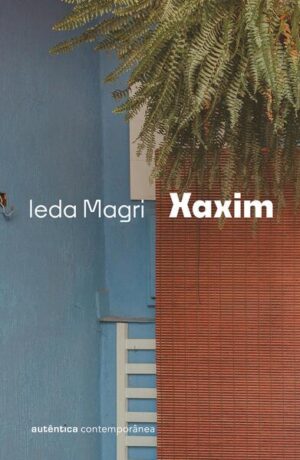 Xaxim (da mesma autora de Um crime bárbaro)
