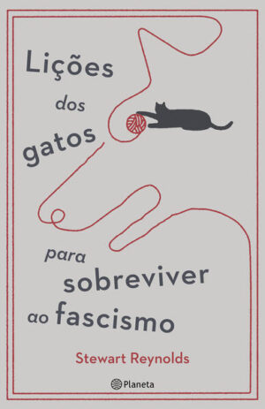 Lições dos gatos para sobreviver ao fascismo