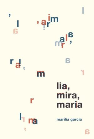 Lia, Mira, Maria