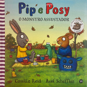 Pip e Posy - O monstro assustador