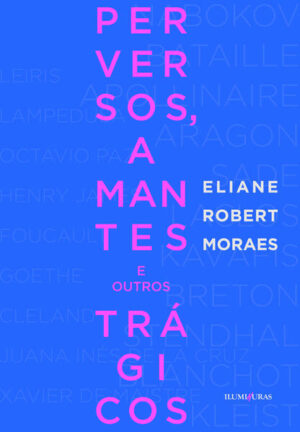 Perversos, amantes e outros trágicos