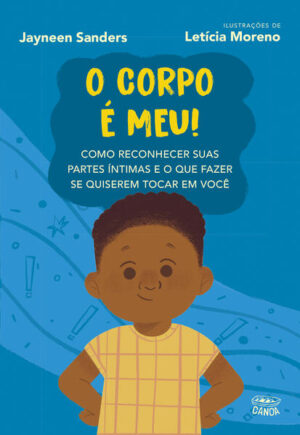 O corpo é meu! (Coleção Canoa)
