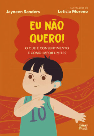 Eu não quero! (Coleção Canoa)