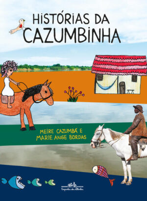 Histórias da Cazumbinha (edição revista e atualizada)