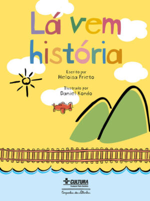 Lá vem história (Nova edição)