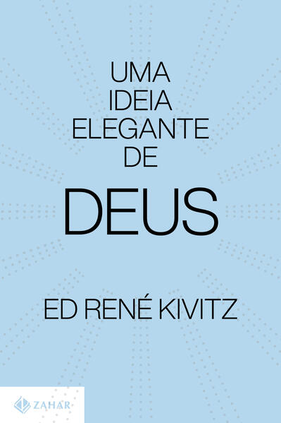 Uma ideia elegante de Deus