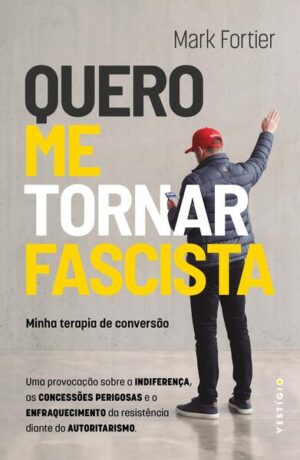 Quero me tornar fascista: Minha terapia de conversão