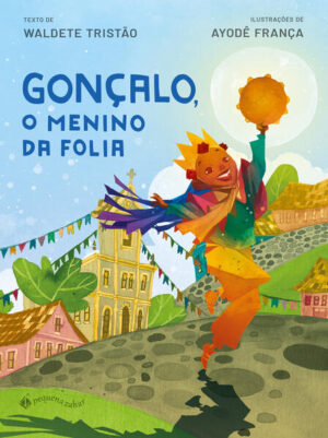 Gonçalo, o menino da folia