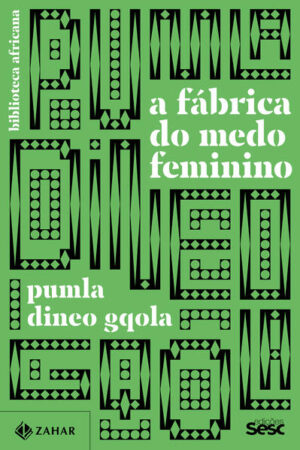 A fábrica do medo feminino