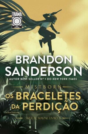 MISTBORN: OS BRACELETES DA PERDIÇÃO