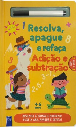 Resolva, apague e refaça - Adição e subtração