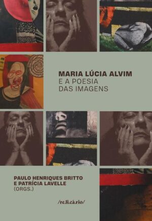 Maria Lúcia Alvim e a poesia das imagens