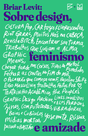 Briar Levit: Sobre Design, Feminismo e Amizade